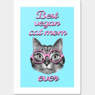 Best vegan cat mom ever Posters and Art